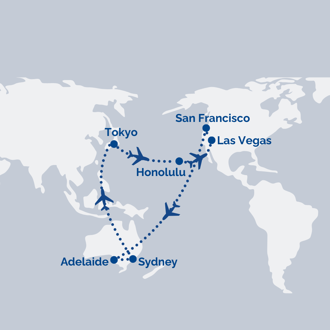 Adelaide → Sydney → Tokyo → Honolulu → Los Angeles [Transit] → Las Vegas → San Francisco → Sydney [Transit] → Adelaide