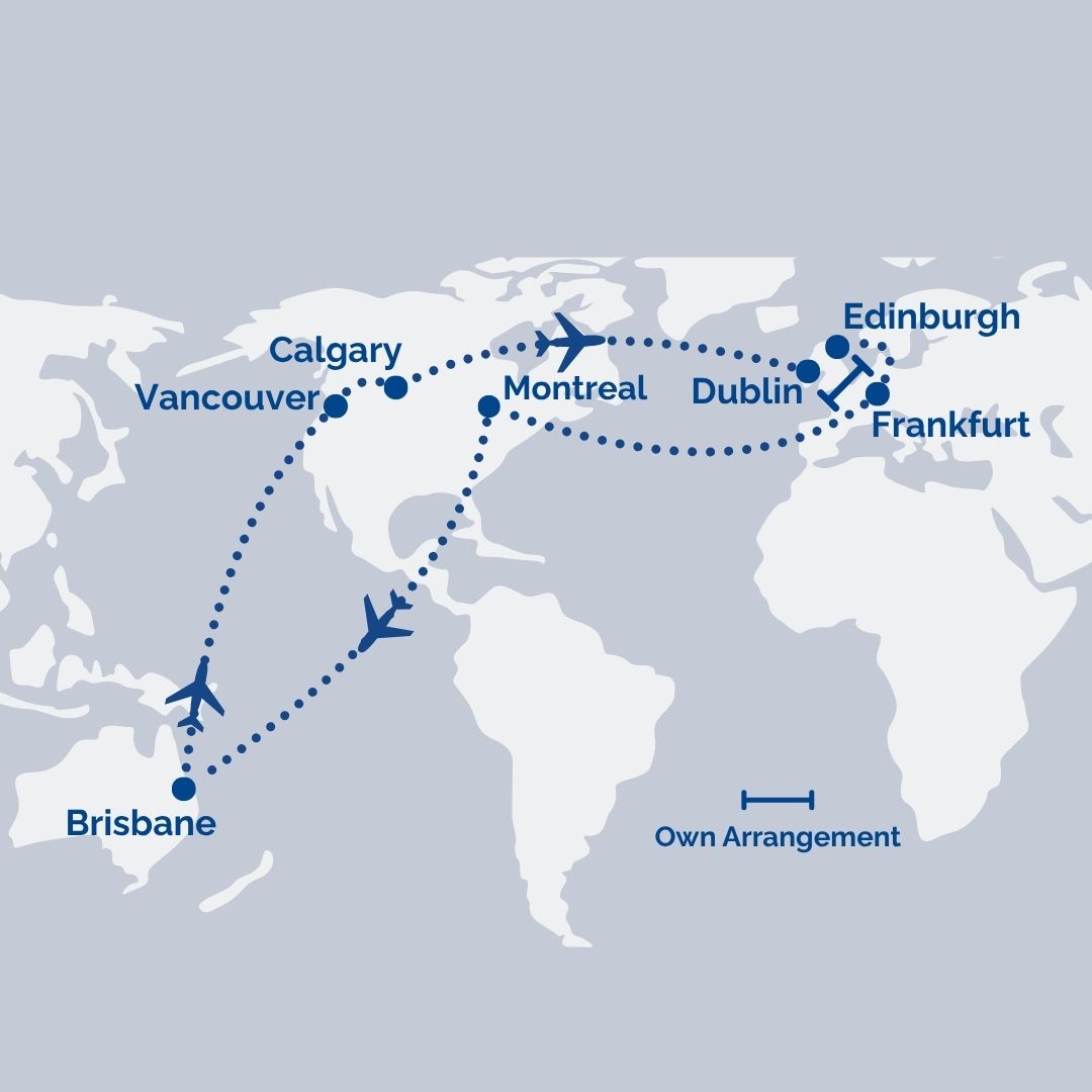 World map showing an international travel route from Brisbane through Vancouver, Calgary, Montreal, Dublin, Edinburgh, and Frankfurt, with dotted lines and plane icons (Own Arrangement legend).